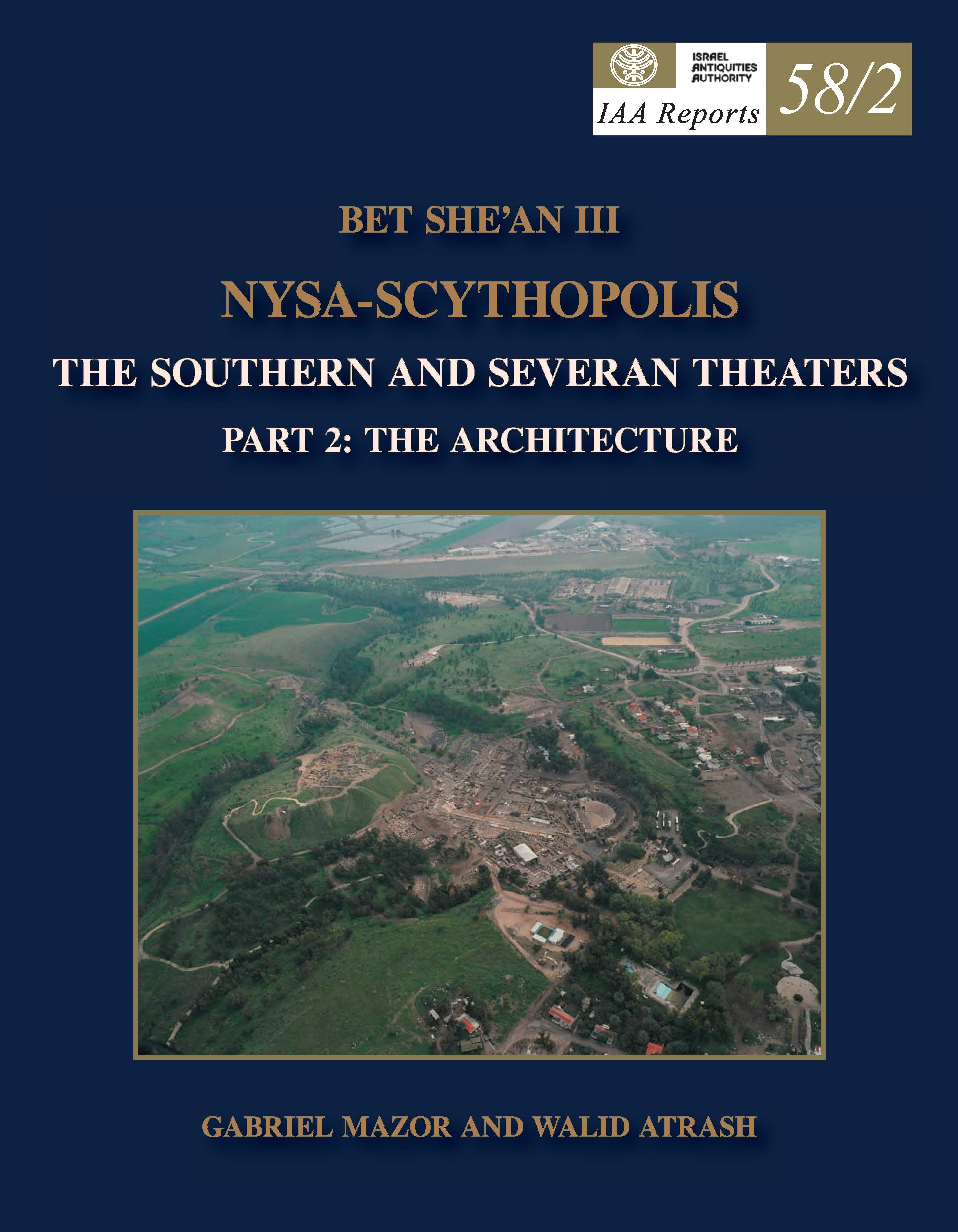58/2 IAA Reports בית שאן- III התיאטרון הדרומי והתיאטרון הסוורי, חלק 2: ארכיטקטורה