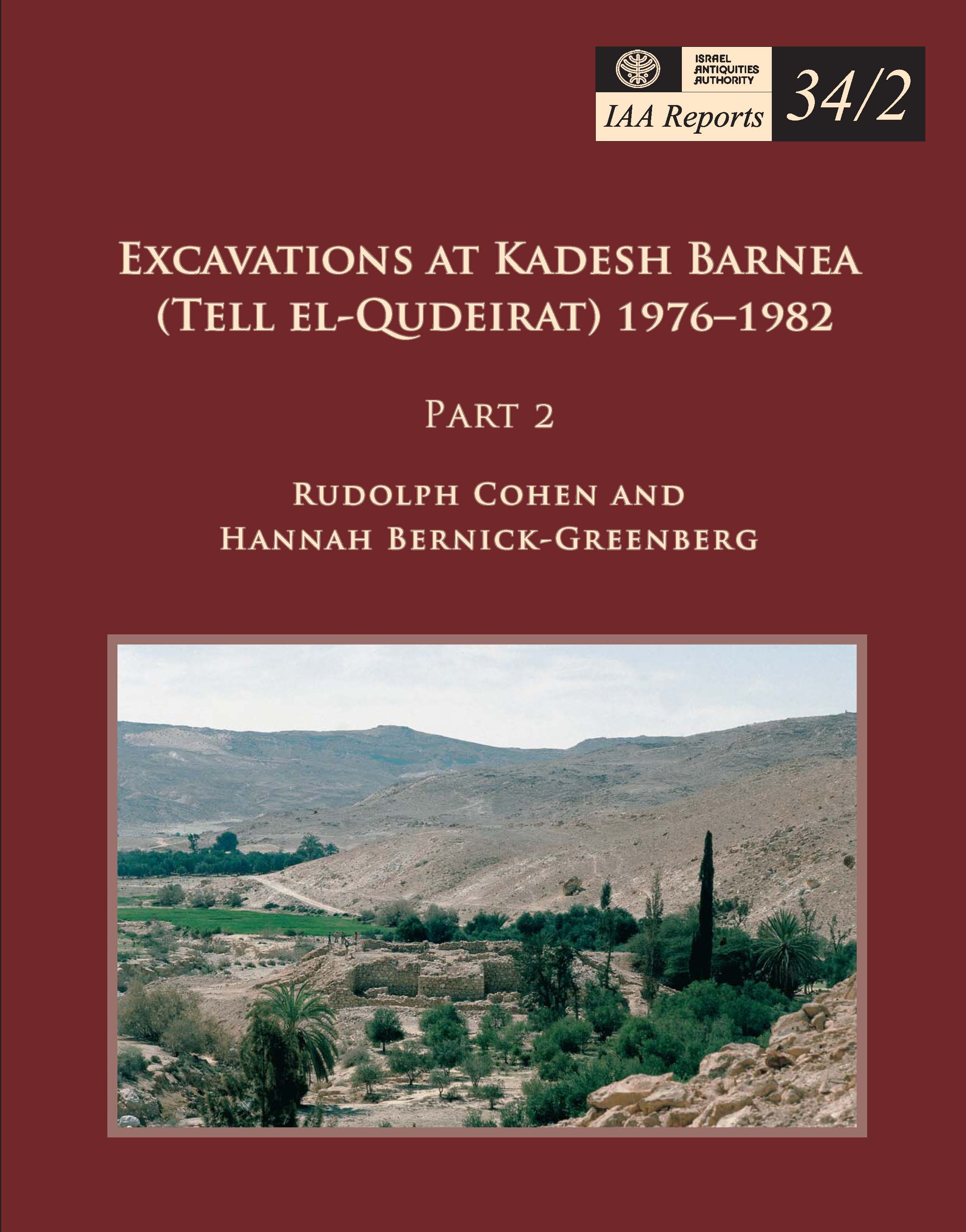 IAA Reports 34/2 חפירות בקדש ברנע ( תל אל קודיראת ) 1976- 1982, חלק 2 